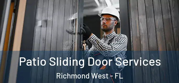 Patio Sliding Door Services Richmond West - FL