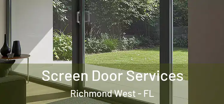 Screen Door Services Richmond West - FL