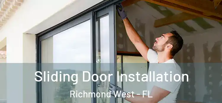 Sliding Door Installation Richmond West - FL